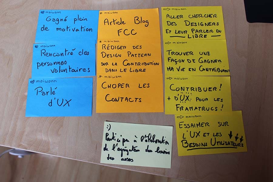 J'ai gagné plein de motivation, rencontré des personnes volontaires, parlé d'UX. Dans les prochains jours, je vais écrire un article de blog FCC, Rédiger des designs pattern sur la contribution dans le libre, choper les contacts. Dans les prochains mois, je vais aller chercher des designers et leur parler de libre, trouver une façon de gagner ma vie en contribuant, contribuer avec + d'UX pour les framatrucs et essaimer sur l'UX et les besoins utilisateurs. Je vais donner un coup de main pour élaborer l'agrégateur de besoin des assos